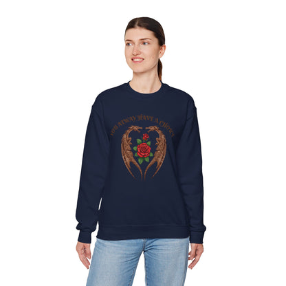 Dragon-Sweatshirt YOU ALWAYS HAVE A CHOICE