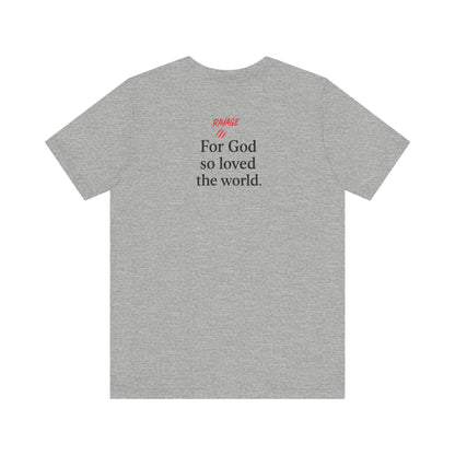 **JOHN 3:16 Faith-Inspired Unisex Tee – Christian Scripture T-Shirt, Religious Apparel, Inspirational Gift, Bible Verse Faith Shirt**