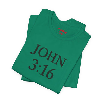 **JOHN 3:16 Faith Tee