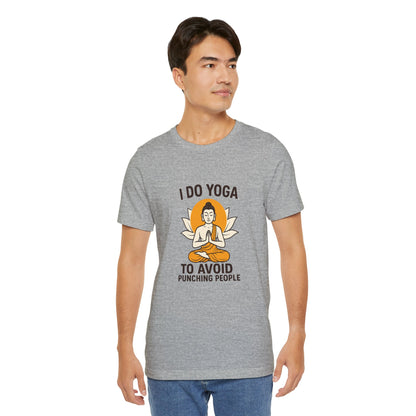 "I Do Yoga To Avoid Punching People"