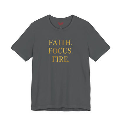 Faith Focus Fire T-Shirt | Inspirational Christian Apparel, Motivational Unisex Tee, Casual Everyday Wear, Holiday & Celebration Gift