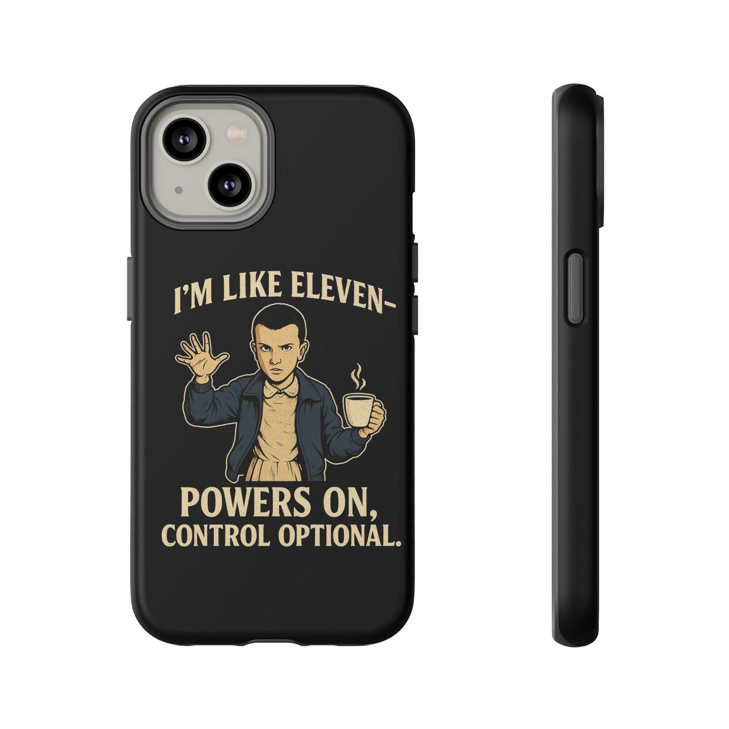 Eleven Powers Phone Case | Funny Stranger Things