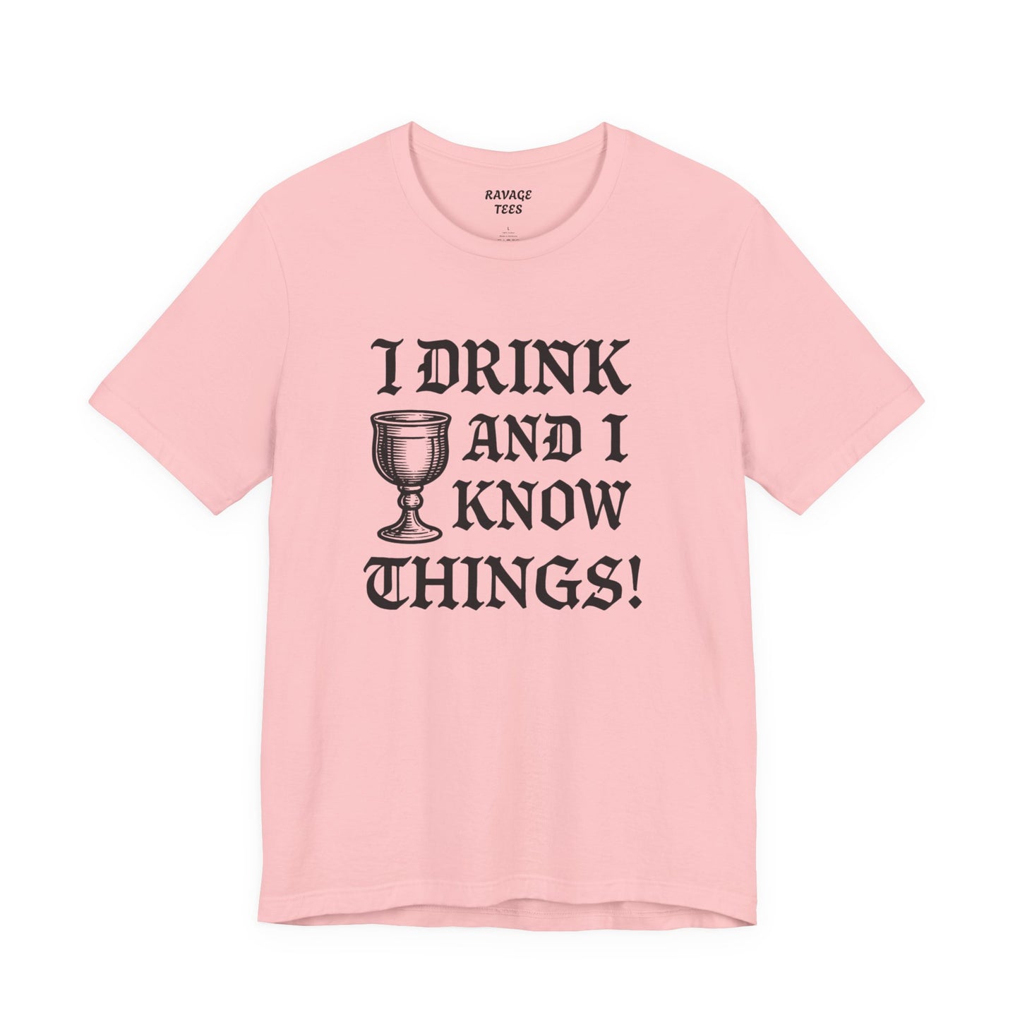 Funny Drinking Quotes Tee | Unisex Party T-Shirt | Alcohol Humor