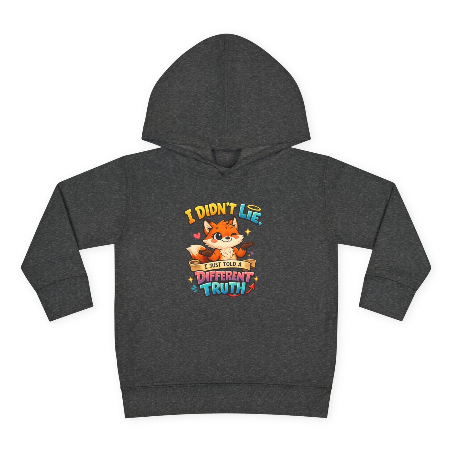 Toddler Hoodie "I Didn't Lie — I Just Told A Different Truth" Cute Fox Pullover