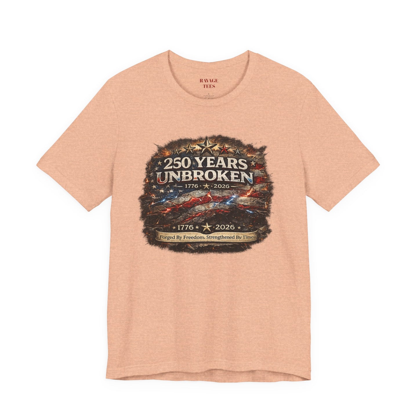 250 Years Unbroken Tee — 1776–2026
