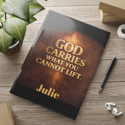 "God Carries What You Cannot Lift" Christian Journal