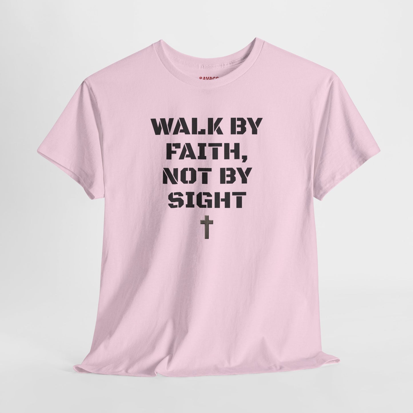 WALK BY FAITH, NOT BY SIGHT--Inspirational Faith Tee