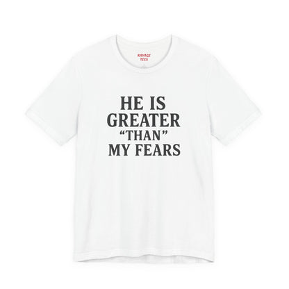 "He Is Greater Than My Fears" Christian Faith Cross T-Shirt