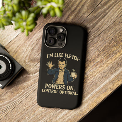 Eleven Powers Phone Case | Funny Stranger Things