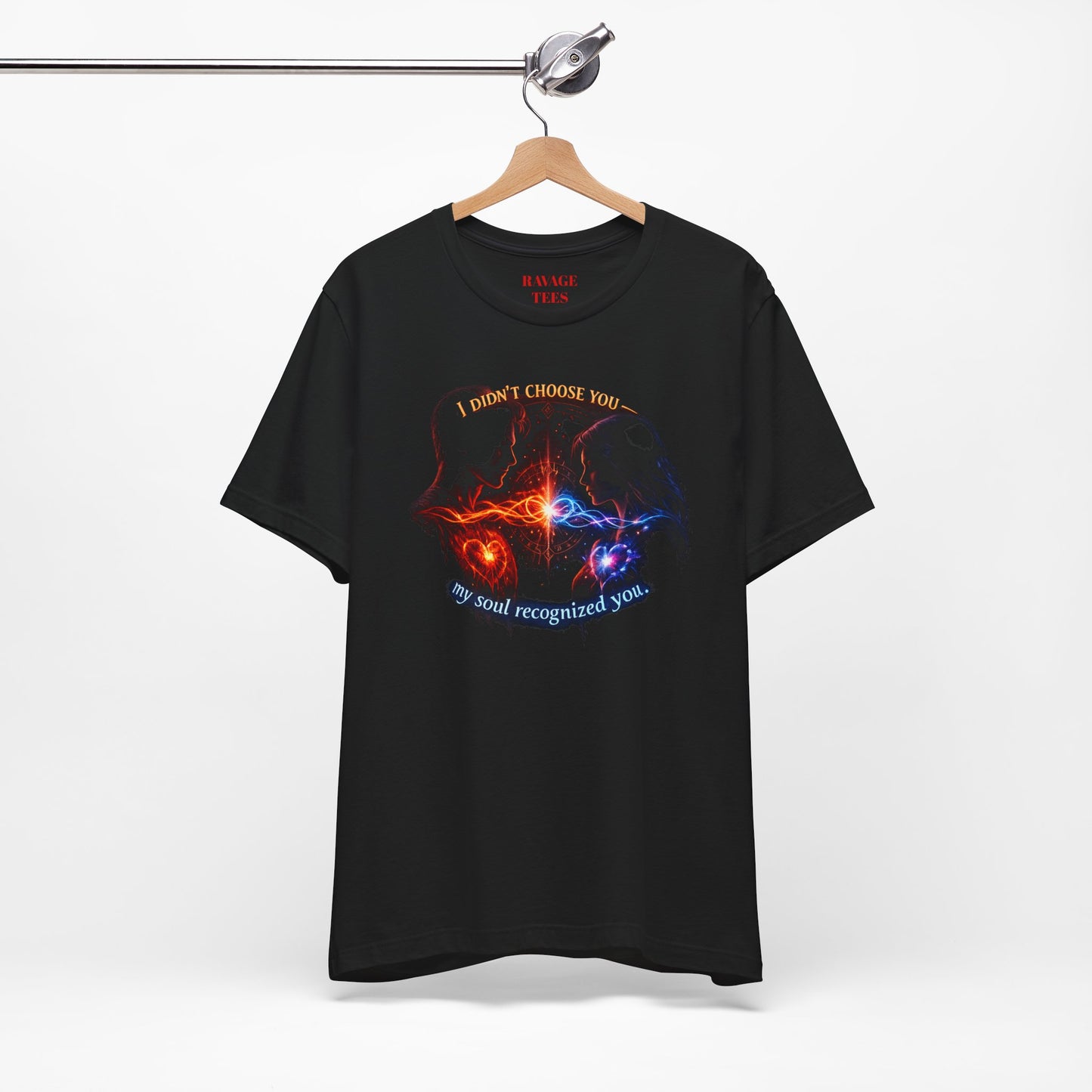 Soulmate Tee — "I didn’t choose you... my soul recognized you"