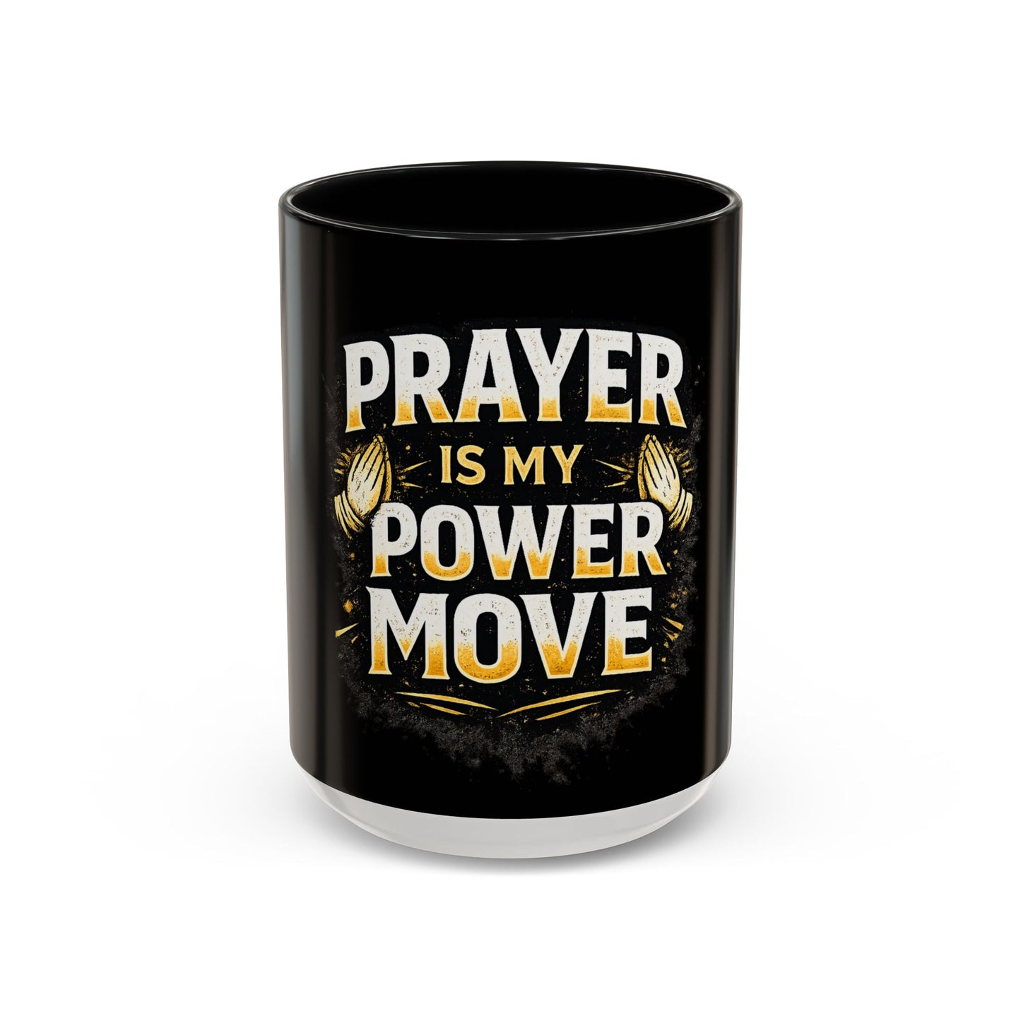 Prayer Is My Power Move Coffee Mug — Christian Faith 11/15oz Accent Mug