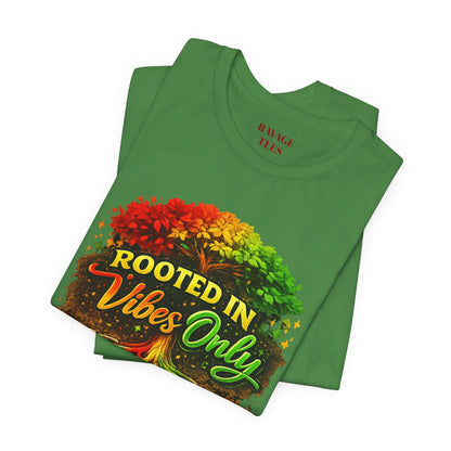 Rooted in Vibes Only Reggae Tee