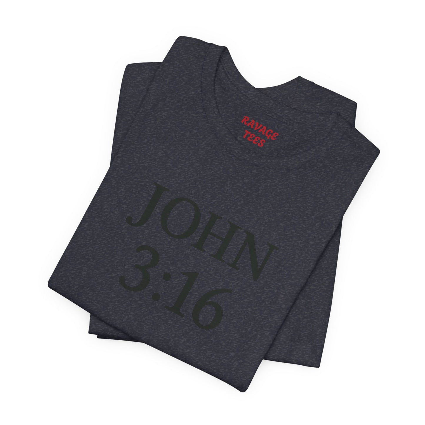 **JOHN 3:16 Faith Tee