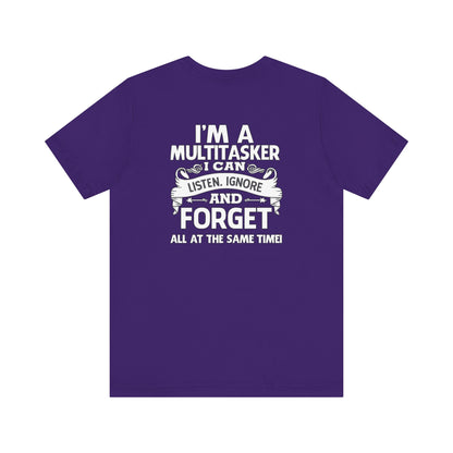 I AM A MULTITASKER Unisex Jersey Short Sleeve Tee