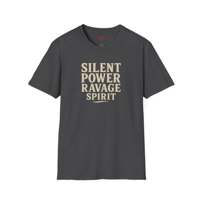"Silent Power" Ravage Spirit Unisex T-Shirt | Motivational Tee