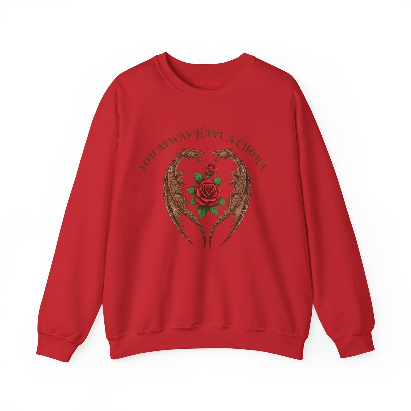 Dragon-Sweatshirt YOU ALWAYS HAVE A CHOICE