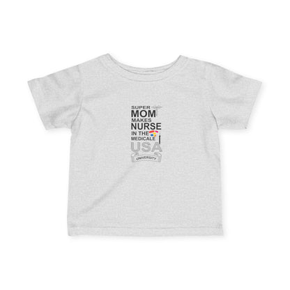 Super Mom Nurse Infant T-Shirt