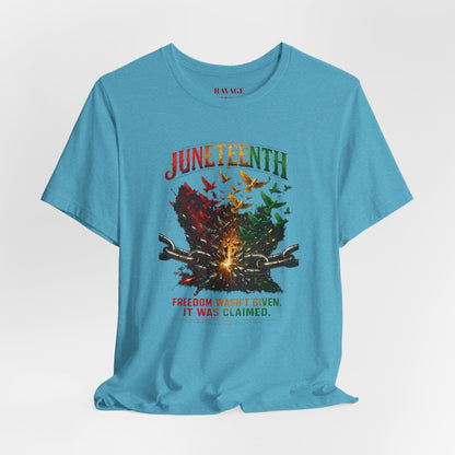 Juneteenth "Freedom Wasn't Given It Was Claimed"