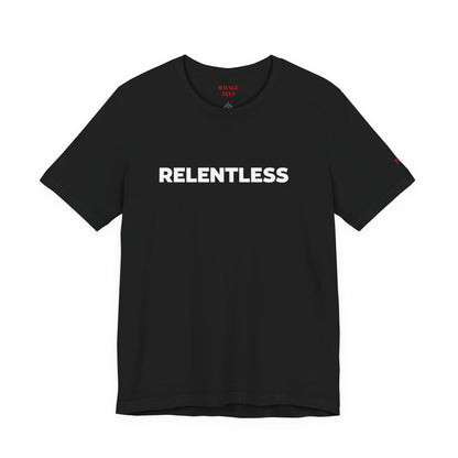 Relentless Graphic Tee — Motivational Athletic T-Shirt