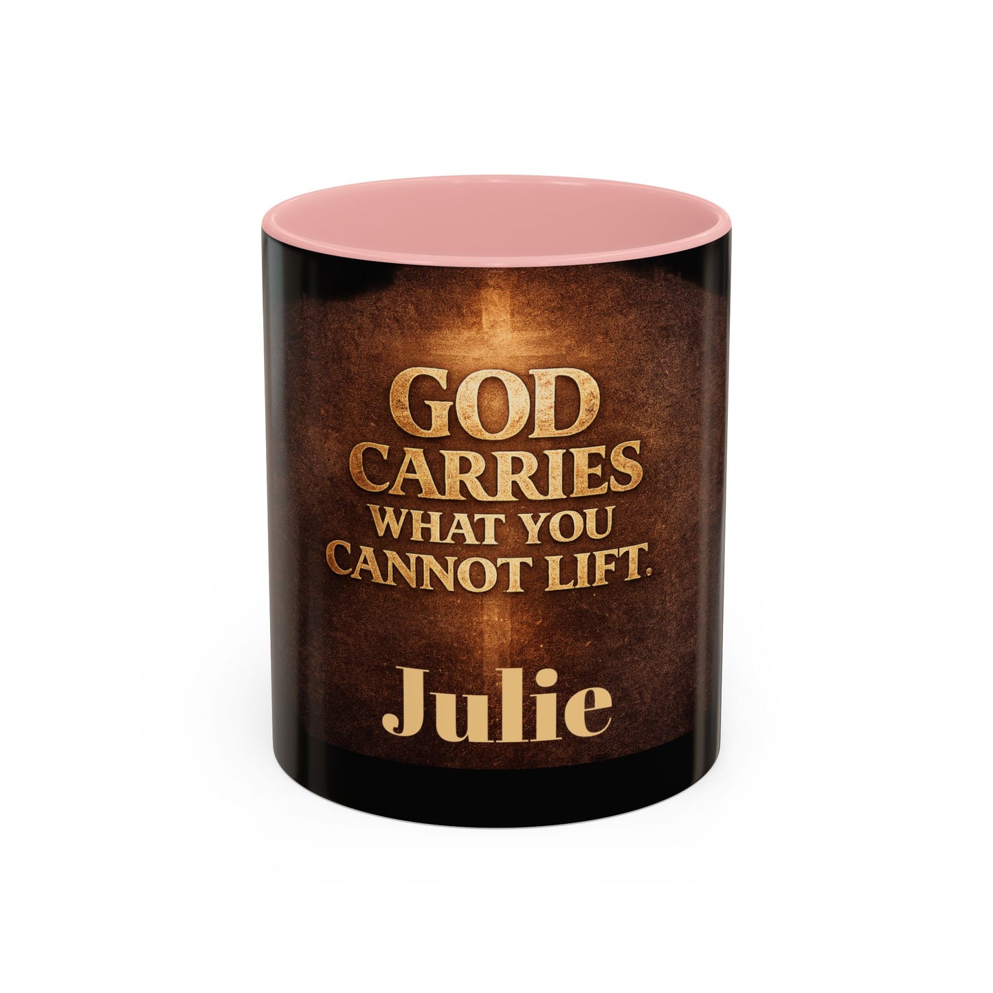 "God Carries What You Cannot Lift" Mug