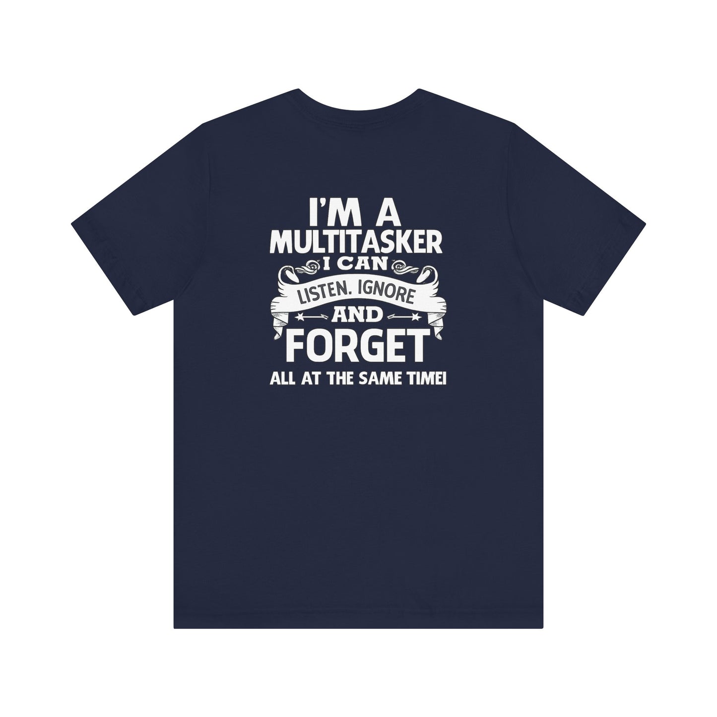 I AM A MULTITASKER Unisex Jersey Short Sleeve Tee