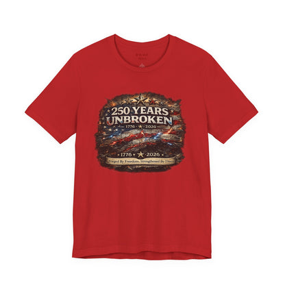 250 Years Unbroken Tee — 1776–2026