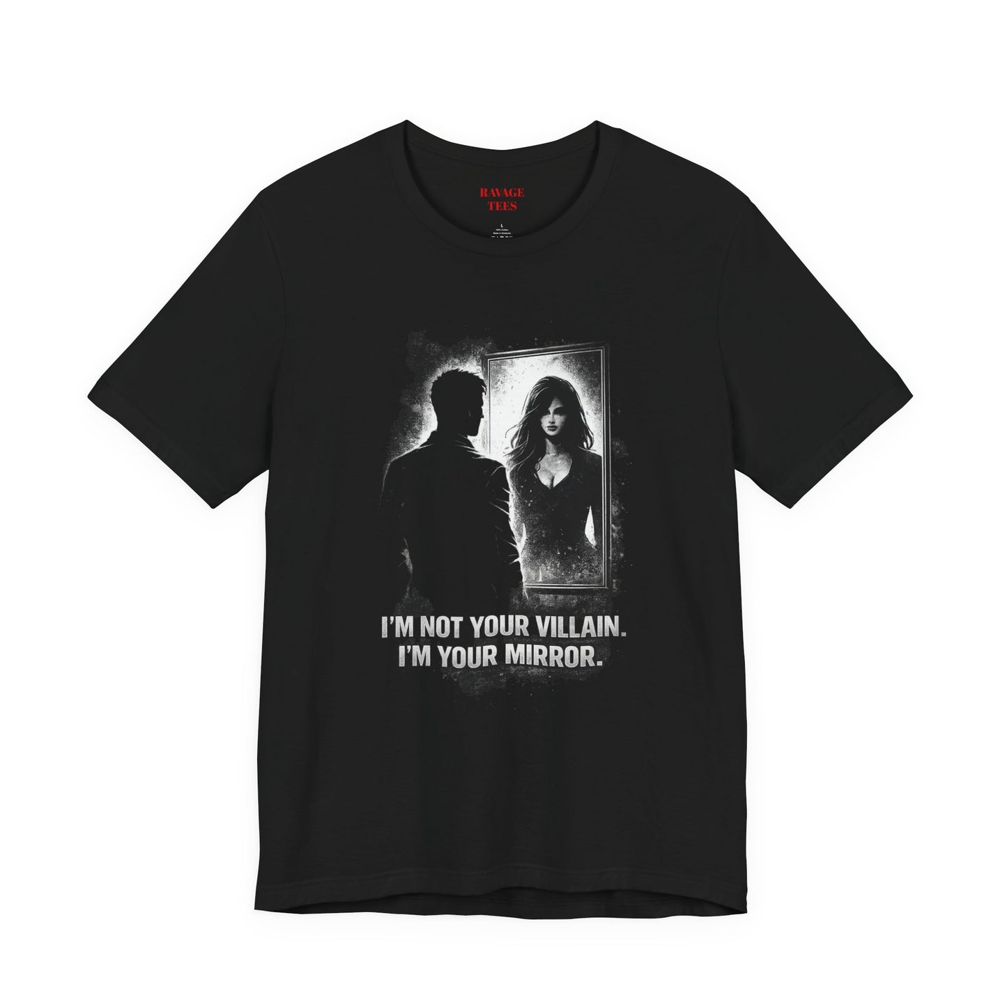 Mirror Villain Graphic Tee — "I'm Not Your Villain, I'm Your Mirror"