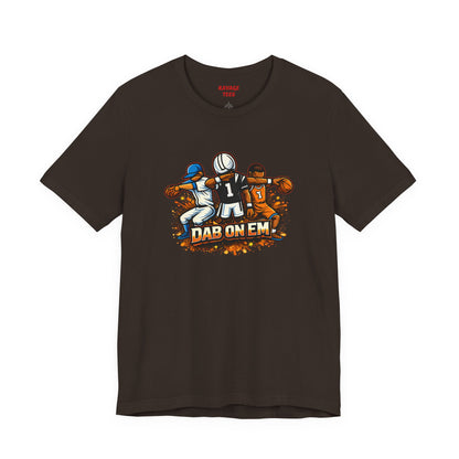 DAB ON EM Unisex Tee