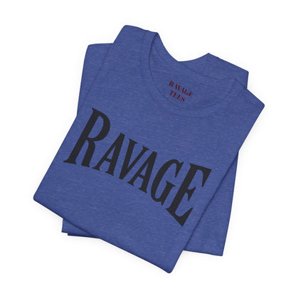 RAVAGE -  BREAK WHAT TRIES TO CONTAIN YOU TEE
