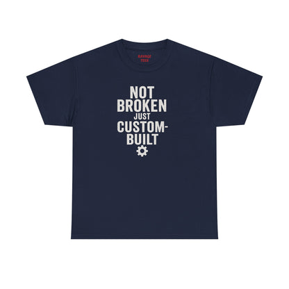 Not Broken Just Custom-Built | Unisex Graphic Tee – Garage Edition