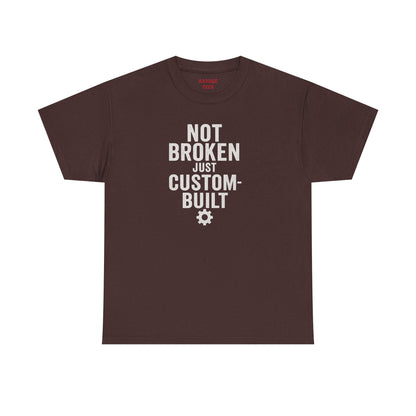 Not Broken Just Custom-Built | Unisex Graphic Tee – Garage Edition