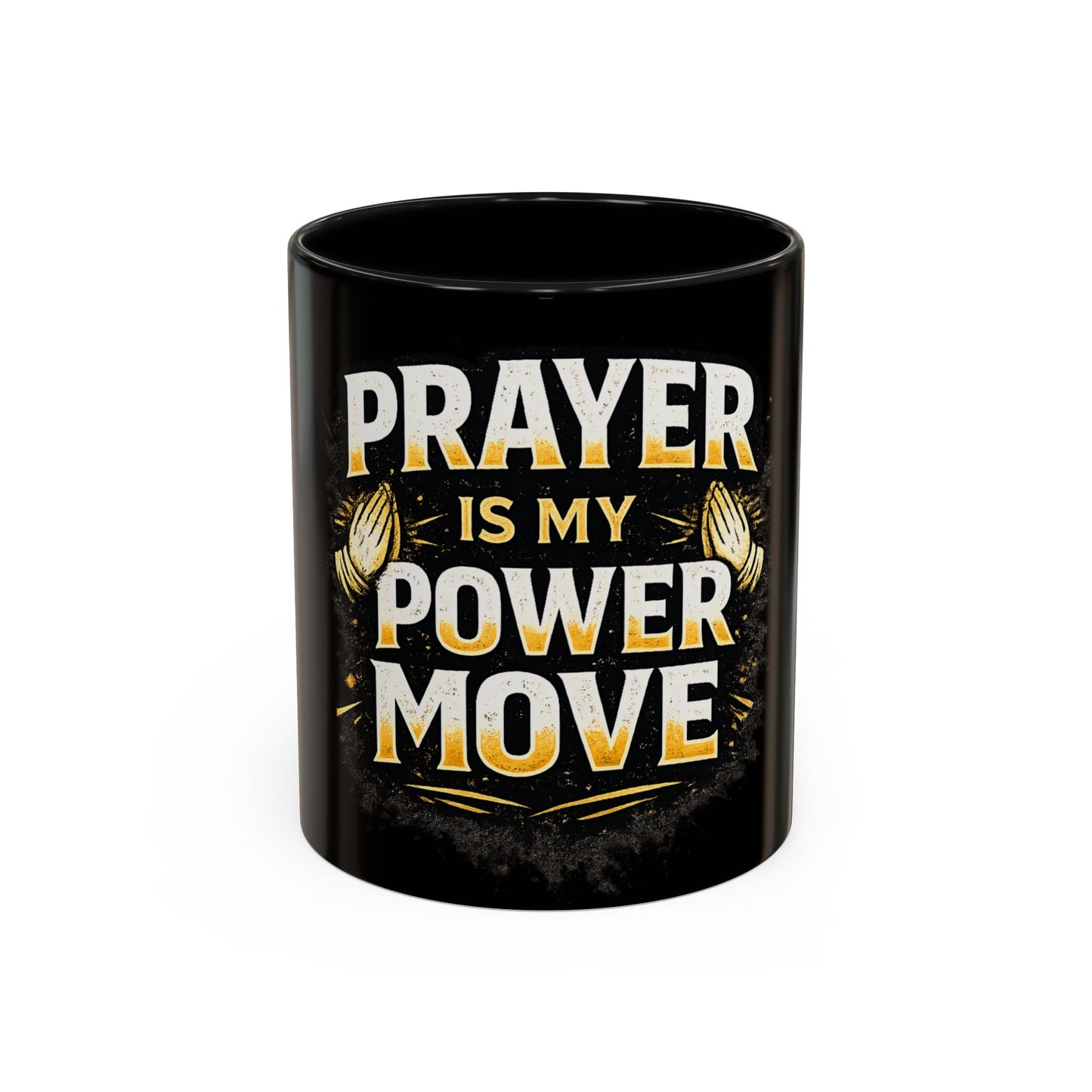 Prayer Is My Power Move Coffee Mug — Christian Faith 11/15oz Accent Mug