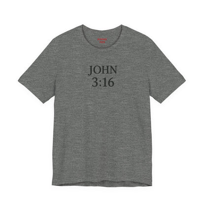 **JOHN 3:16 Faith-Inspired Unisex Tee – Christian Scripture T-Shirt, Religious Apparel, Inspirational Gift, Bible Verse Faith Shirt**