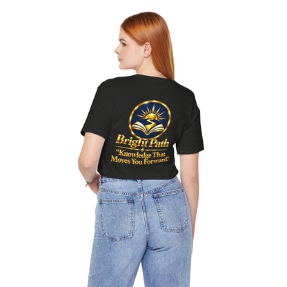 BrightPath Logo Tee — "Knowledge That Moves You Forward" T-Shirt