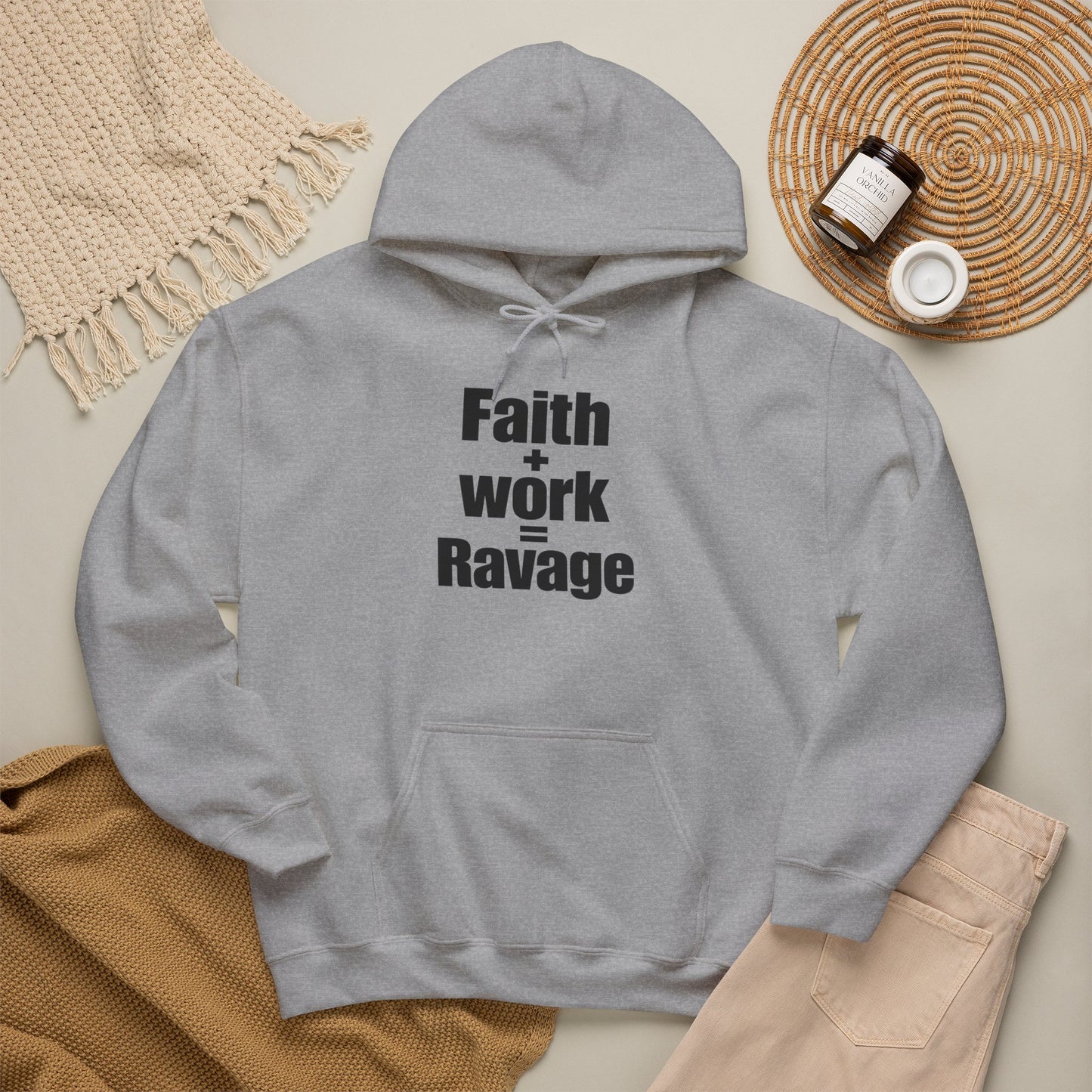 Faith + Work = Ravage Hoodie