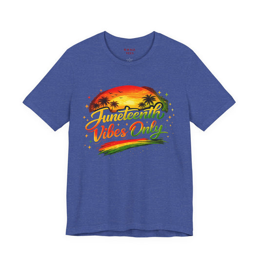 Juneteenth Vibes Only T-Shirt