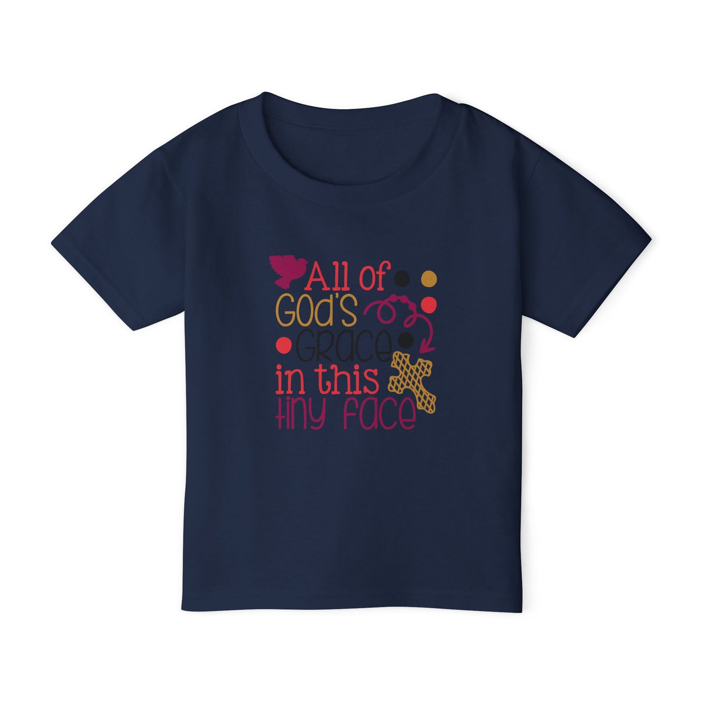 Toddler T-Shirt — "All of God's Grace in This Tiny Face" Cute Faith Baby Tee