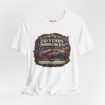 250 Years Unbroken Tee — 1776–2026