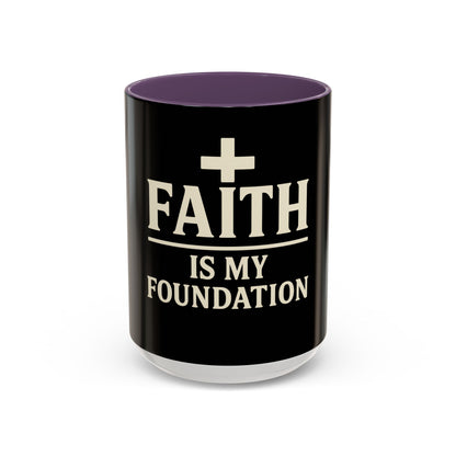Faith Is My Foundation Accent Coffee Mug | Inspirational Christian Ceramic Cup | 11oz & 15oz