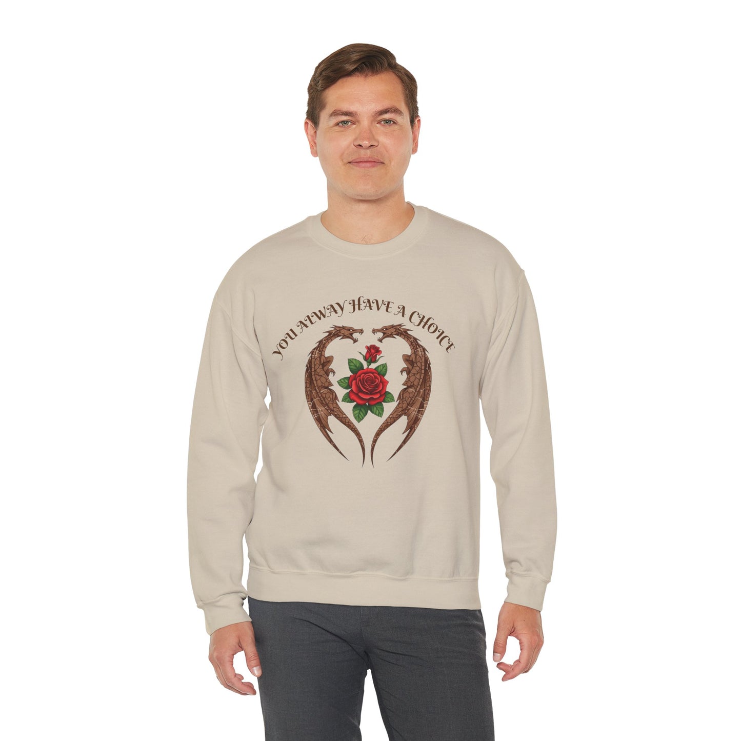 Dragon-Sweatshirt YOU ALWAYS HAVE A CHOICE
