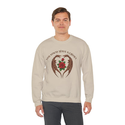 Dragon-Sweatshirt YOU ALWAYS HAVE A CHOICE
