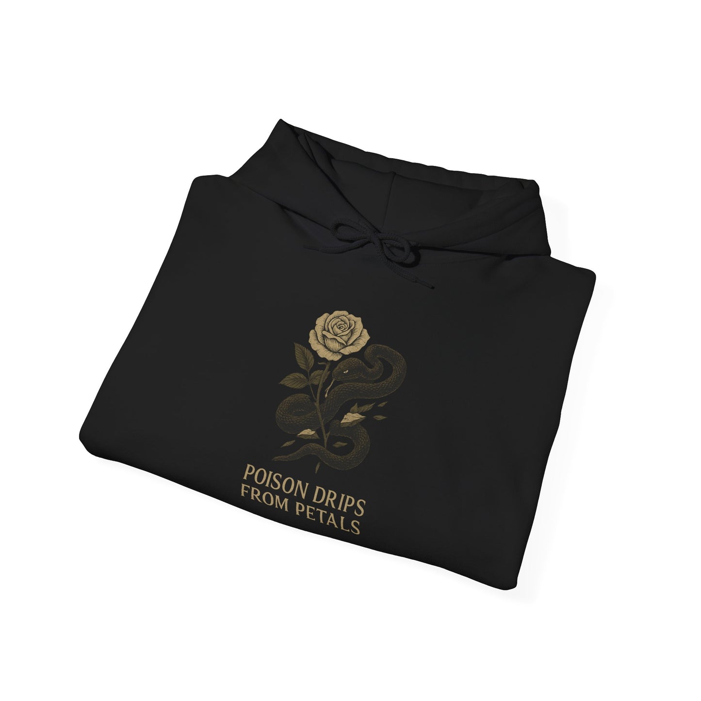 POISON DRIPS FROM EVERY PETAL Hoodie