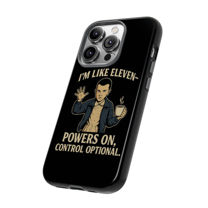 Eleven Powers Phone Case | Funny Stranger Things