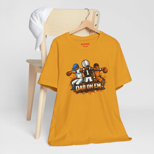 DAB ON EM Jersey Short Sleeve Tee
