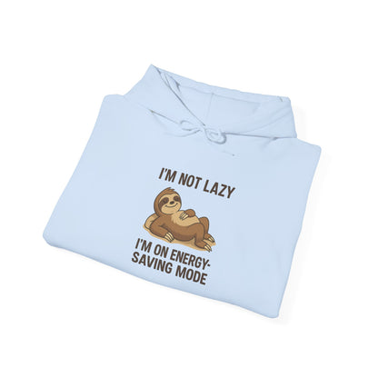 Funny Sloth Hoodie: I'm Not Lazy, Energy Saving Mode, Gift for Lazy Days, Cozy Sweatshirt for Friends, Sloth Lovers Apparel