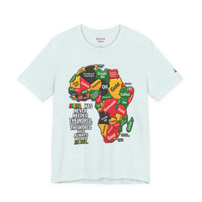 Africa Map “Africa Has Never Needed the World” Graphic Tee
