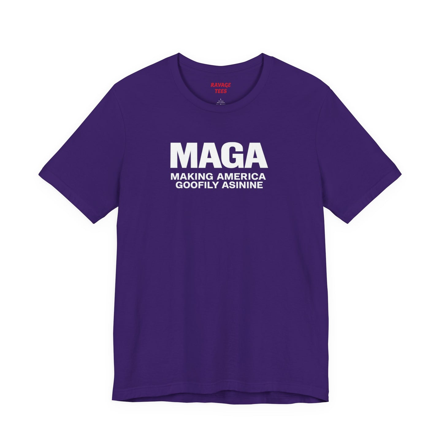 MAGA Making America Goofily Asinine Tee