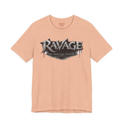 “RAVAGE The Original Instinct”