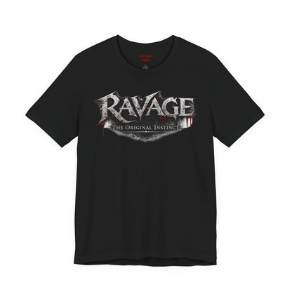 “RAVAGE The Original Instinct”