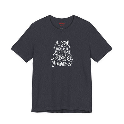 "Classy & Fabulous" Graphic Tee | Women's Fashion T-Shirt